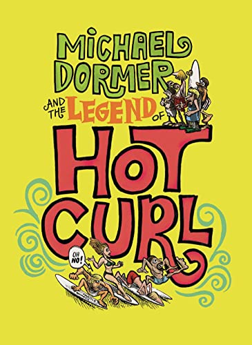 Michael Dormer And The Legend Of Hot Curl von FANTAGRAPHICS